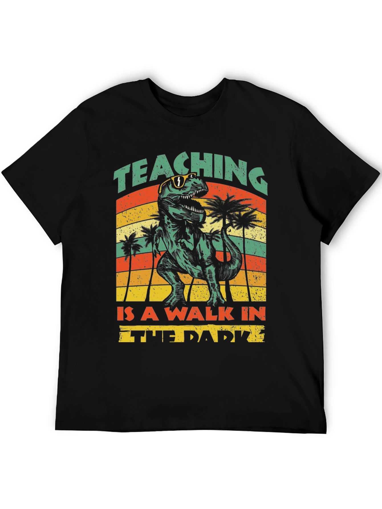 Teaching Is A Walk In The Park Dinosaur T-Shirt