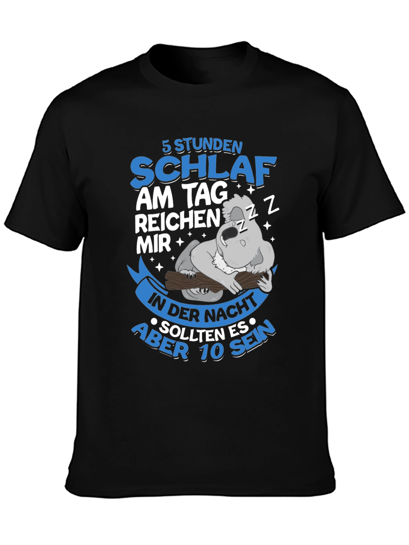 5 Stunden Schlaf Koala T-Shirt