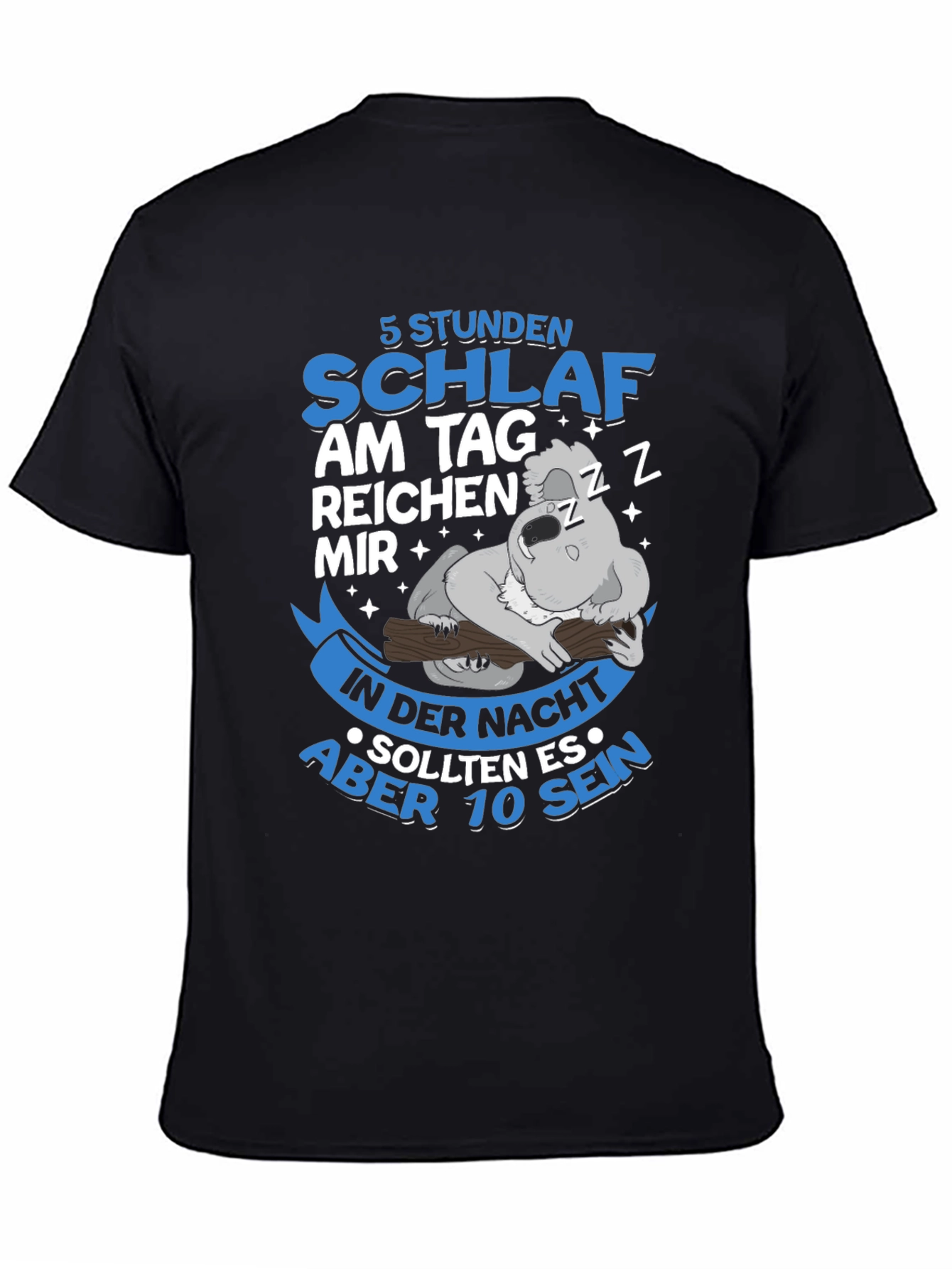 5 Stunden Schlaf Koala T-Shirt