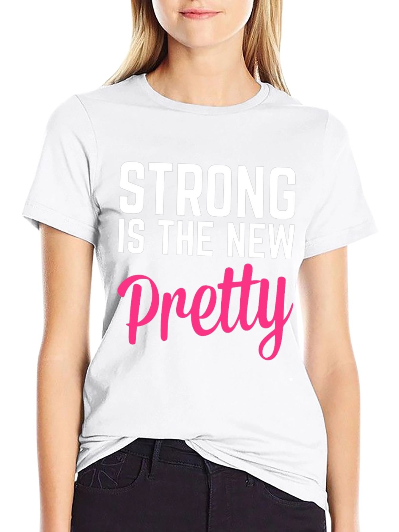Strong is the New Pretty Graphic Tee