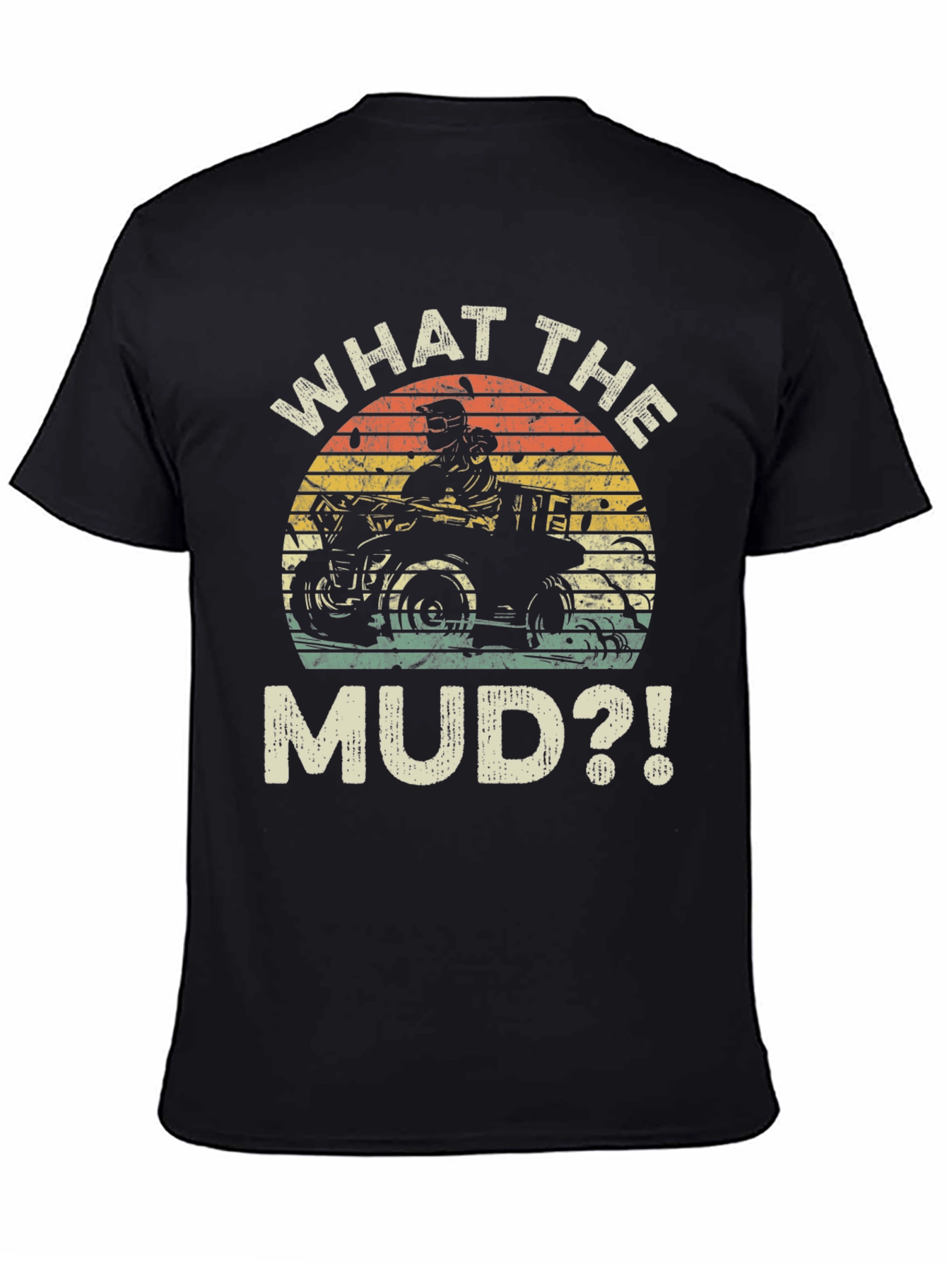 What the Mud?! ATV T-Shirt - Black
