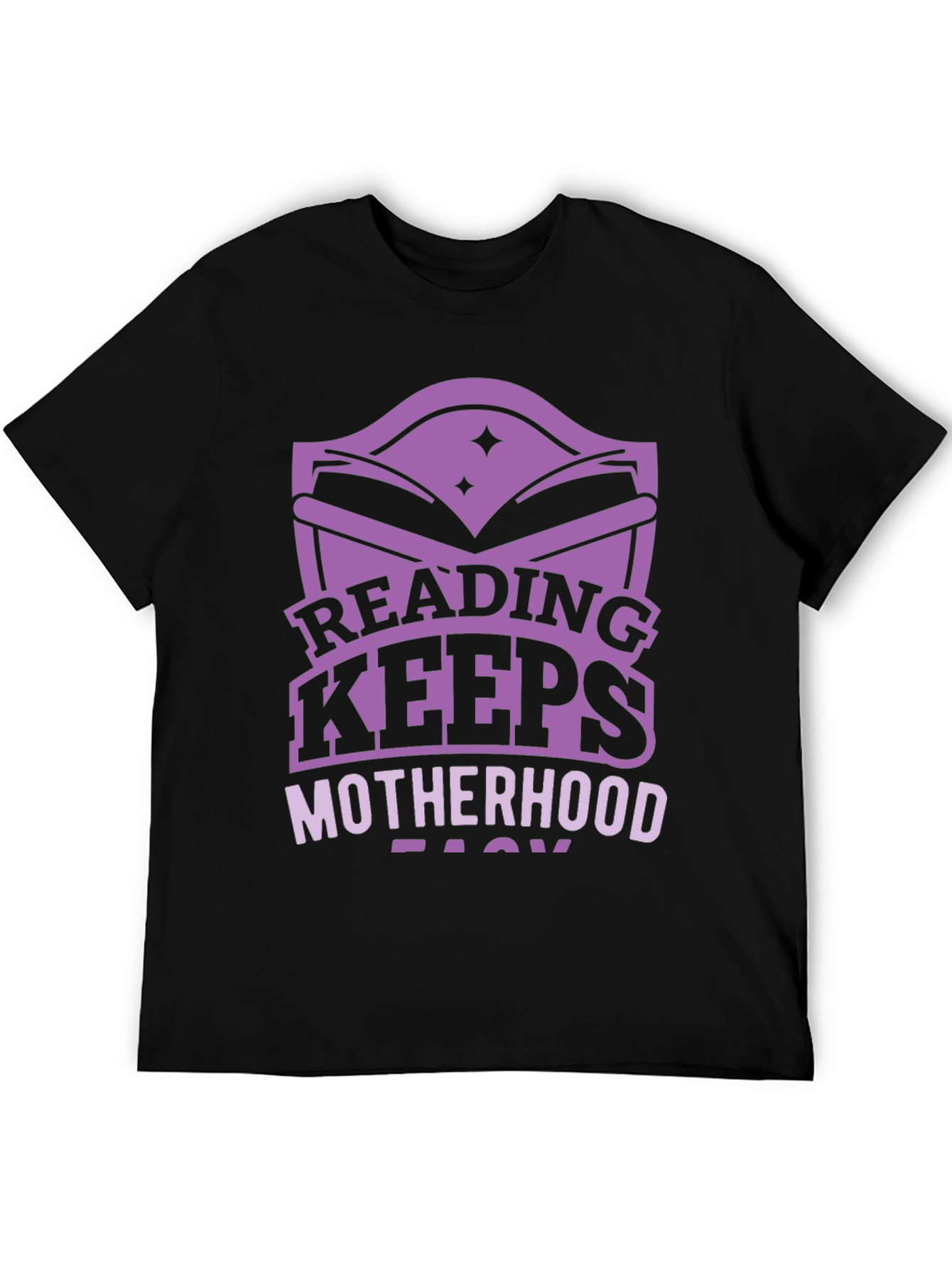 Reading Keeps Motherhood Easy T-Shirt