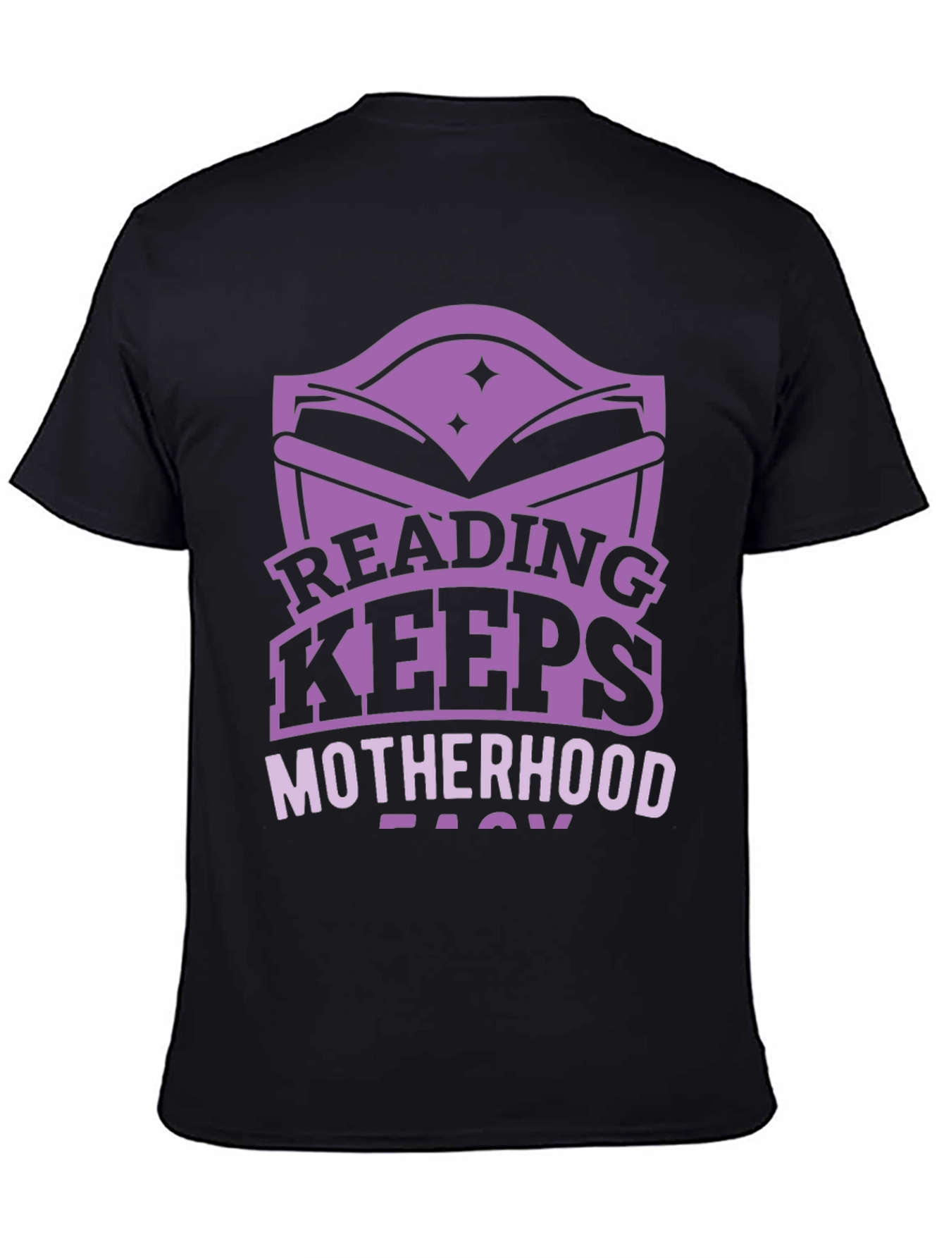 Reading Keeps Motherhood Easy T-Shirt