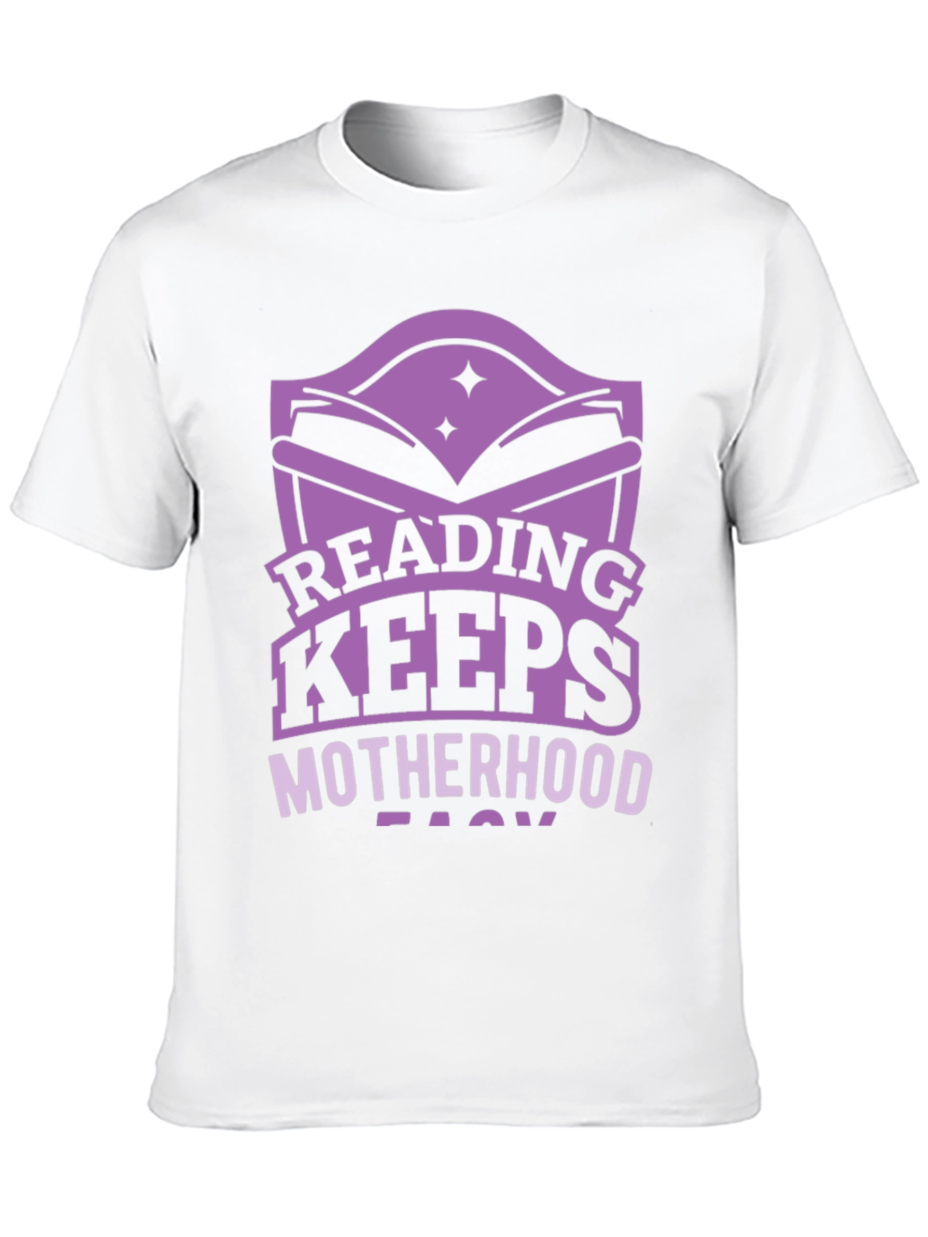 Reading Keeps Motherhood Easy T-Shirt