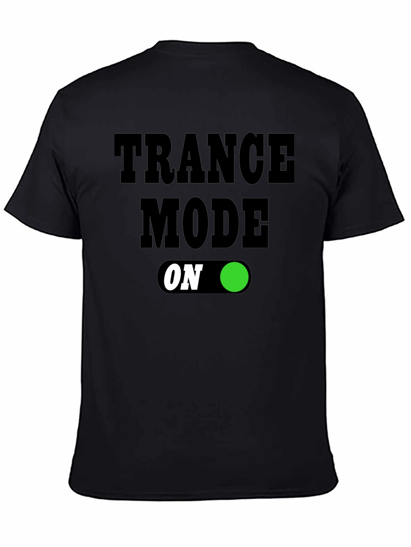 Trance Mode On T-Shirt - Black Graphic Tee