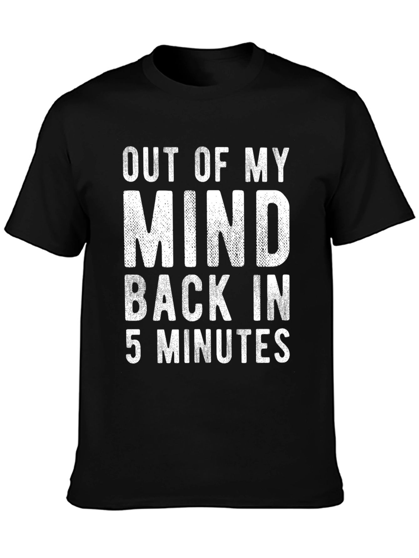 Out of My Mind Funny Graphic T-Shirt