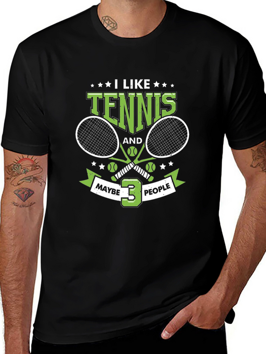 I Like Tennis and Maybe 3 People Black T-Shirt
