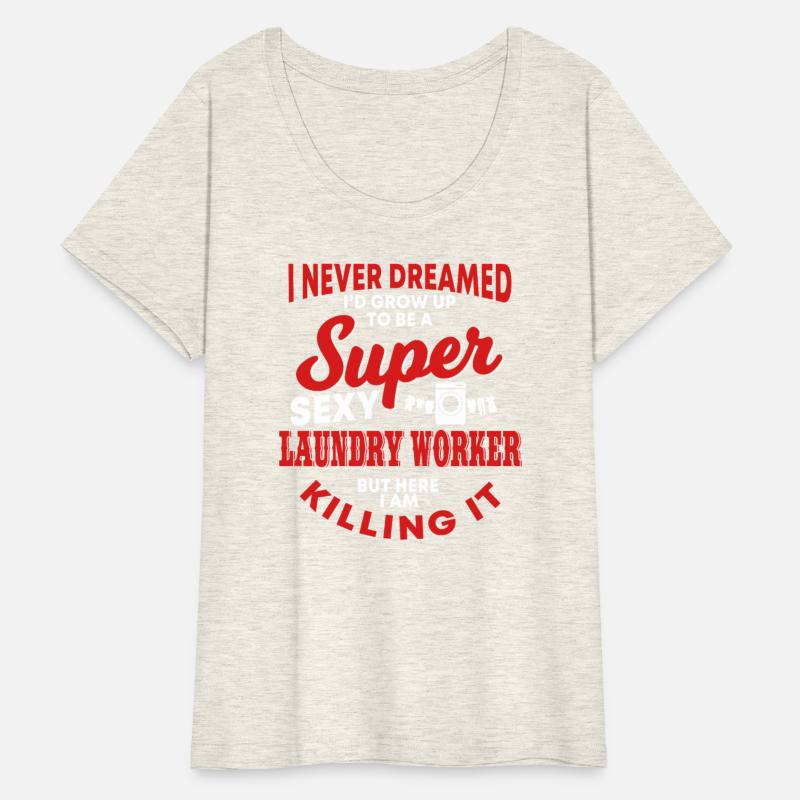 Laundry Worker Saying