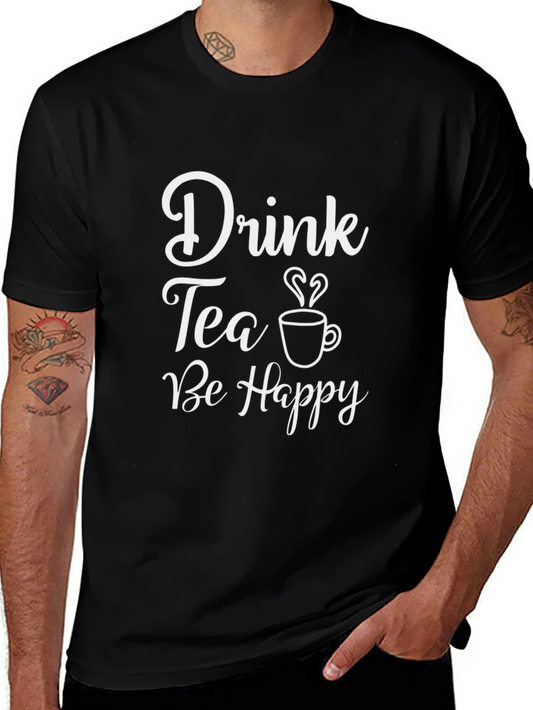 Drink Tea Be Happy Graphic T-Shirt