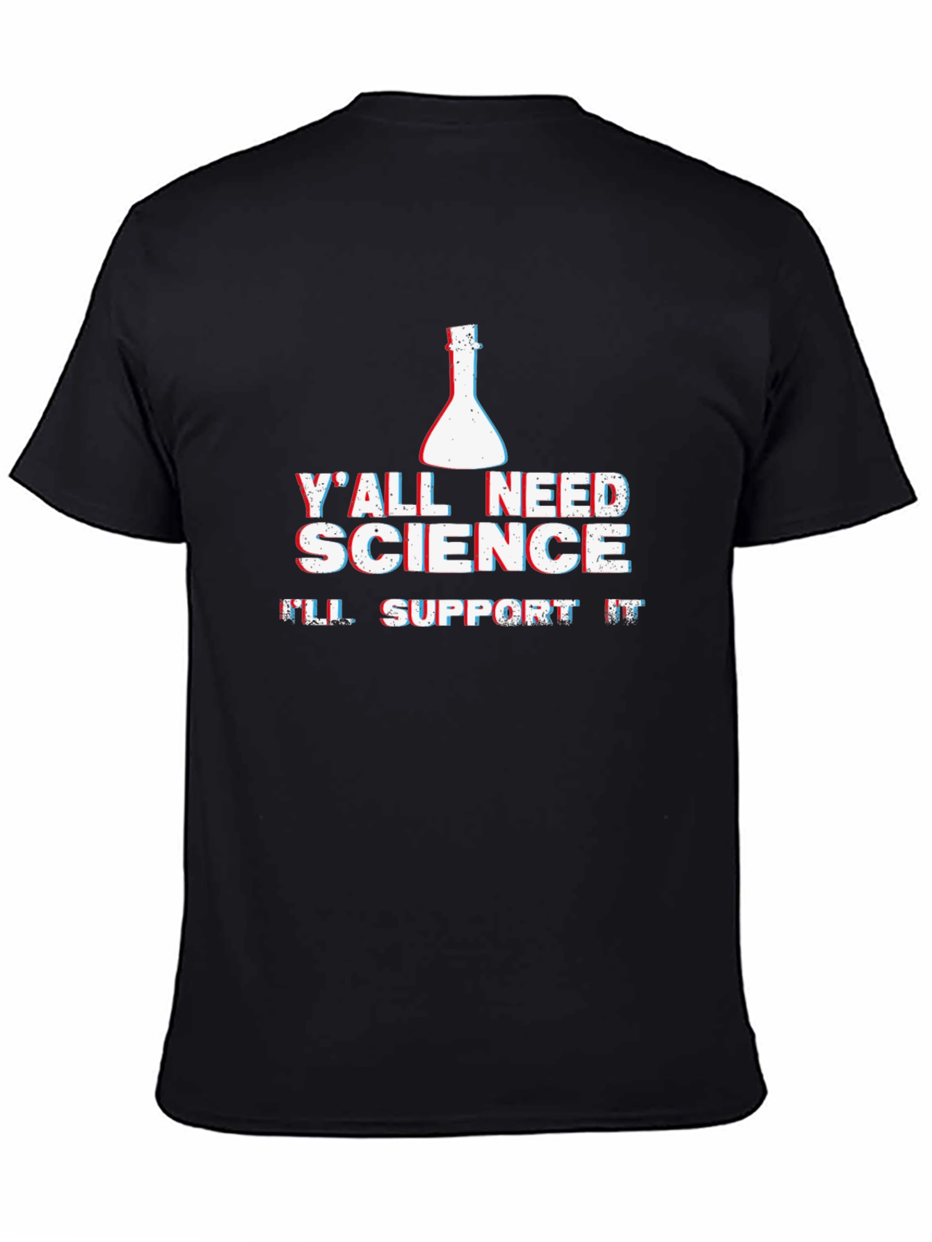 Yall Need Science Support T-Shirt