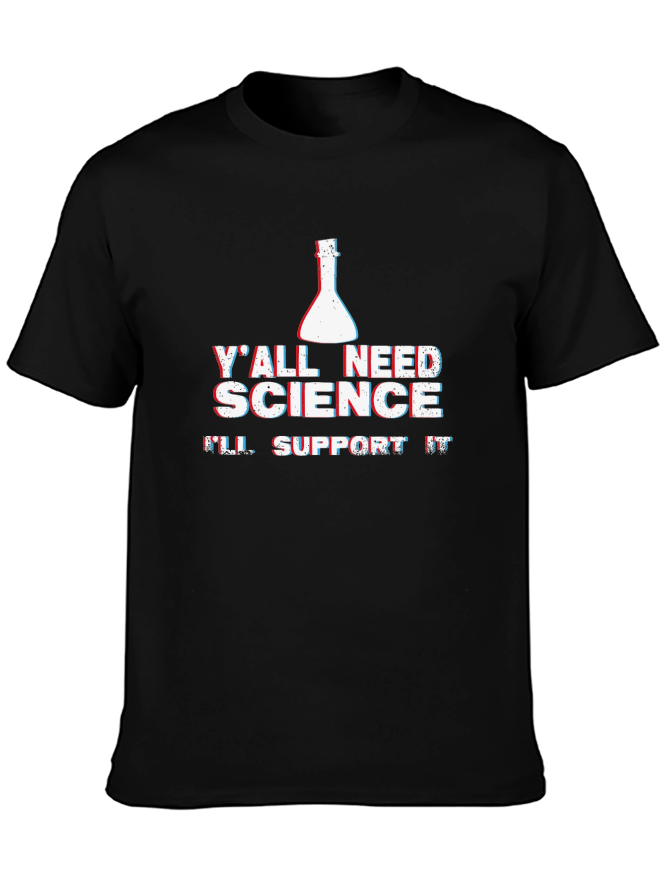 Yall Need Science Support T-Shirt