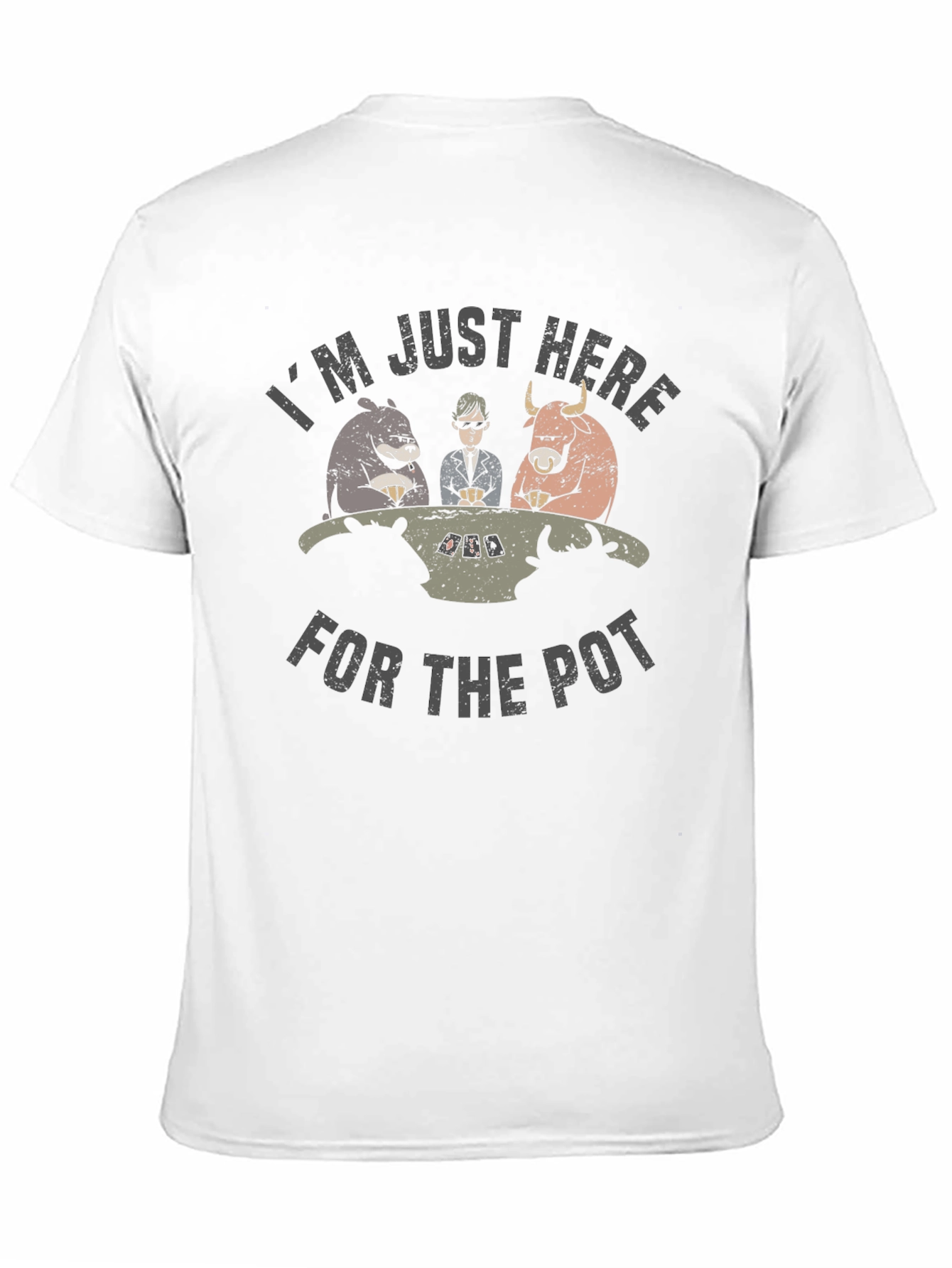 Im Just Here For The Pot T-Shirt