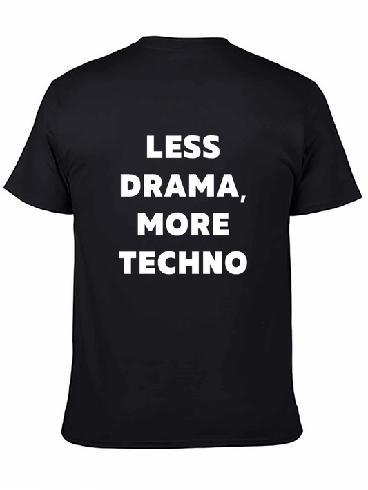 Less Drama More Techno Black Graphic T-Shirt