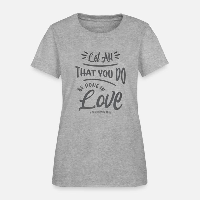 Let All That You Do Be Done in Love - Religious