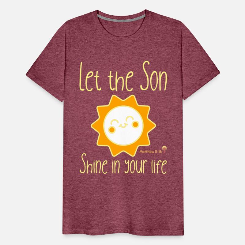 Let the Son shine in your life, Matthew 5:16