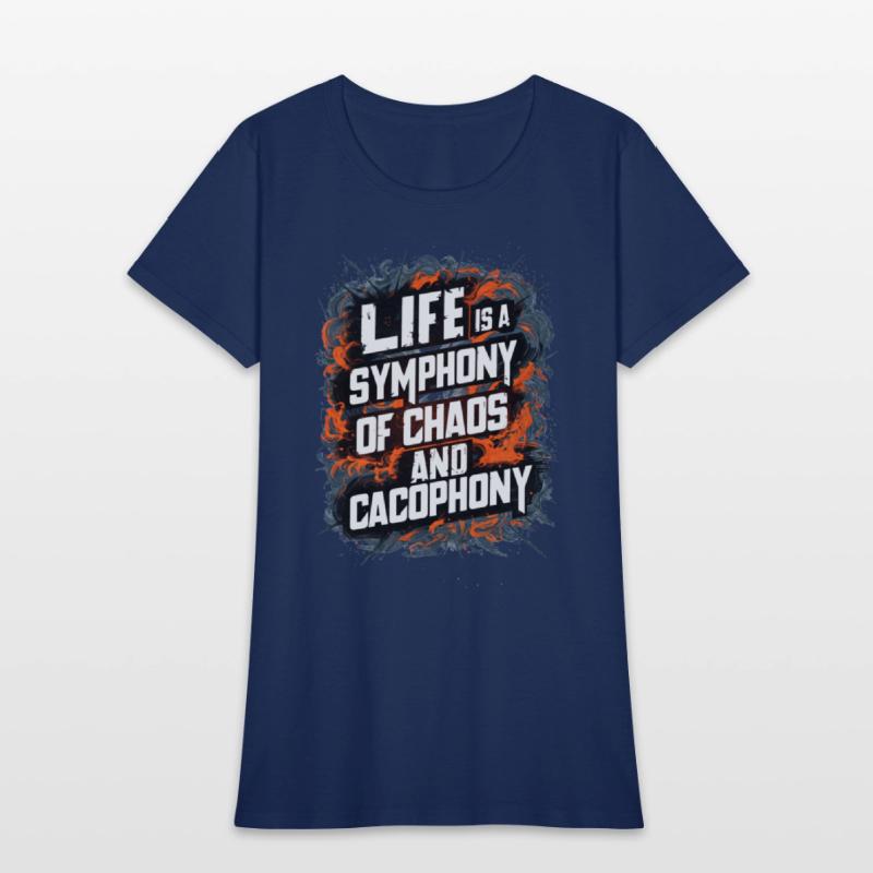 LIFE IS A SYMPHONY OF CHAOS AND CACOPHONY 1