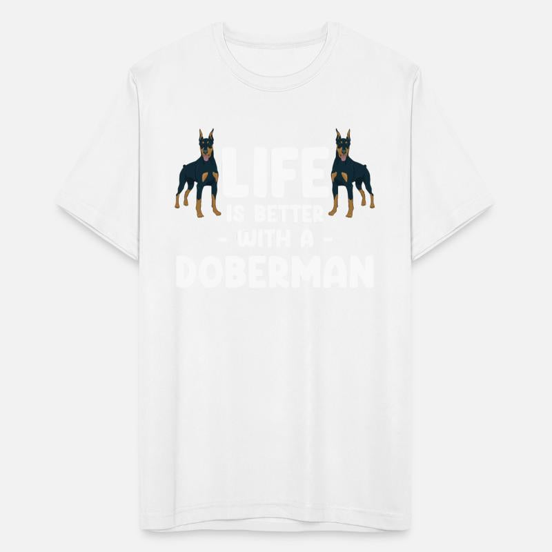 Life Is Better With A Doberman Pinscher