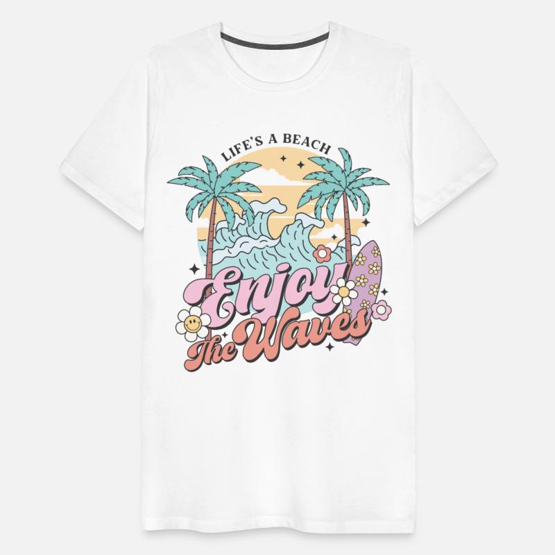 Life's A Beach Enjoy The Waves