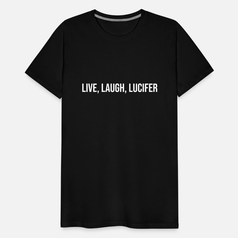 Live, Laugh, Lov...Lucifer