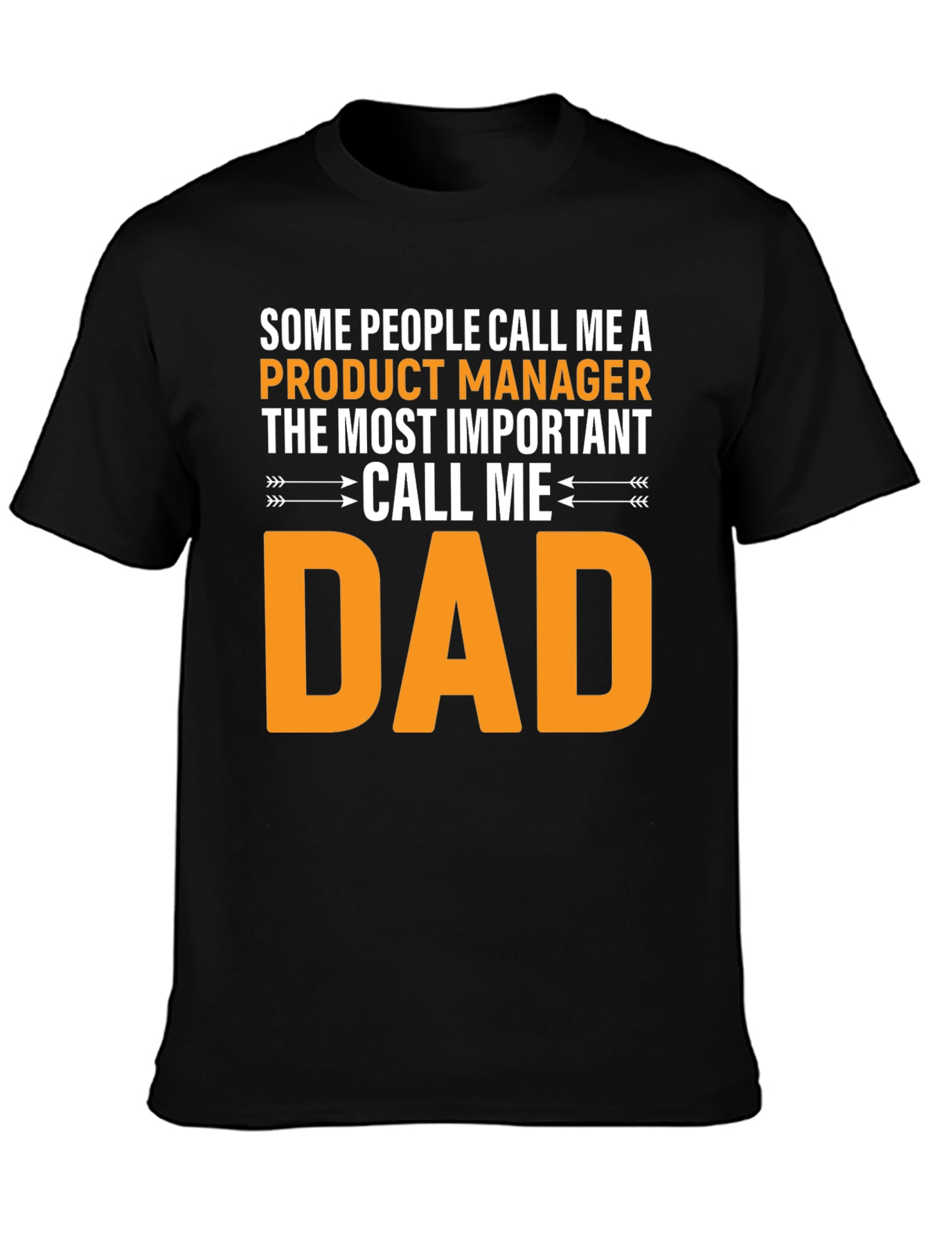 Product Manager Dad T-Shirt - Funny Gift