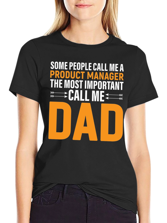 Product Manager Dad T-Shirt - Funny Gift