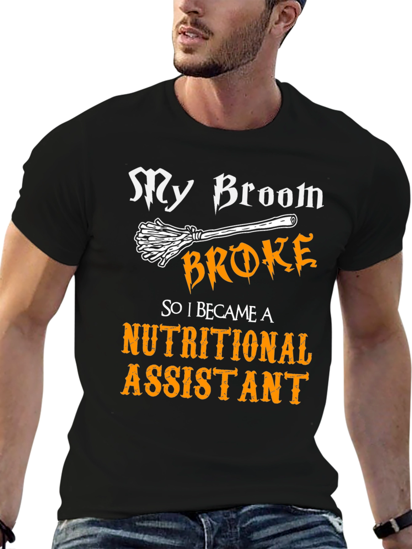 My Broom Broke Nutritional Assistant T-Shirt