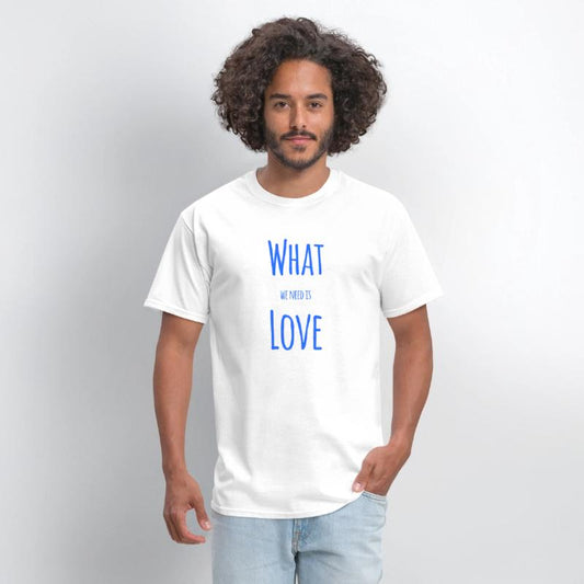 Love - What we need is Love