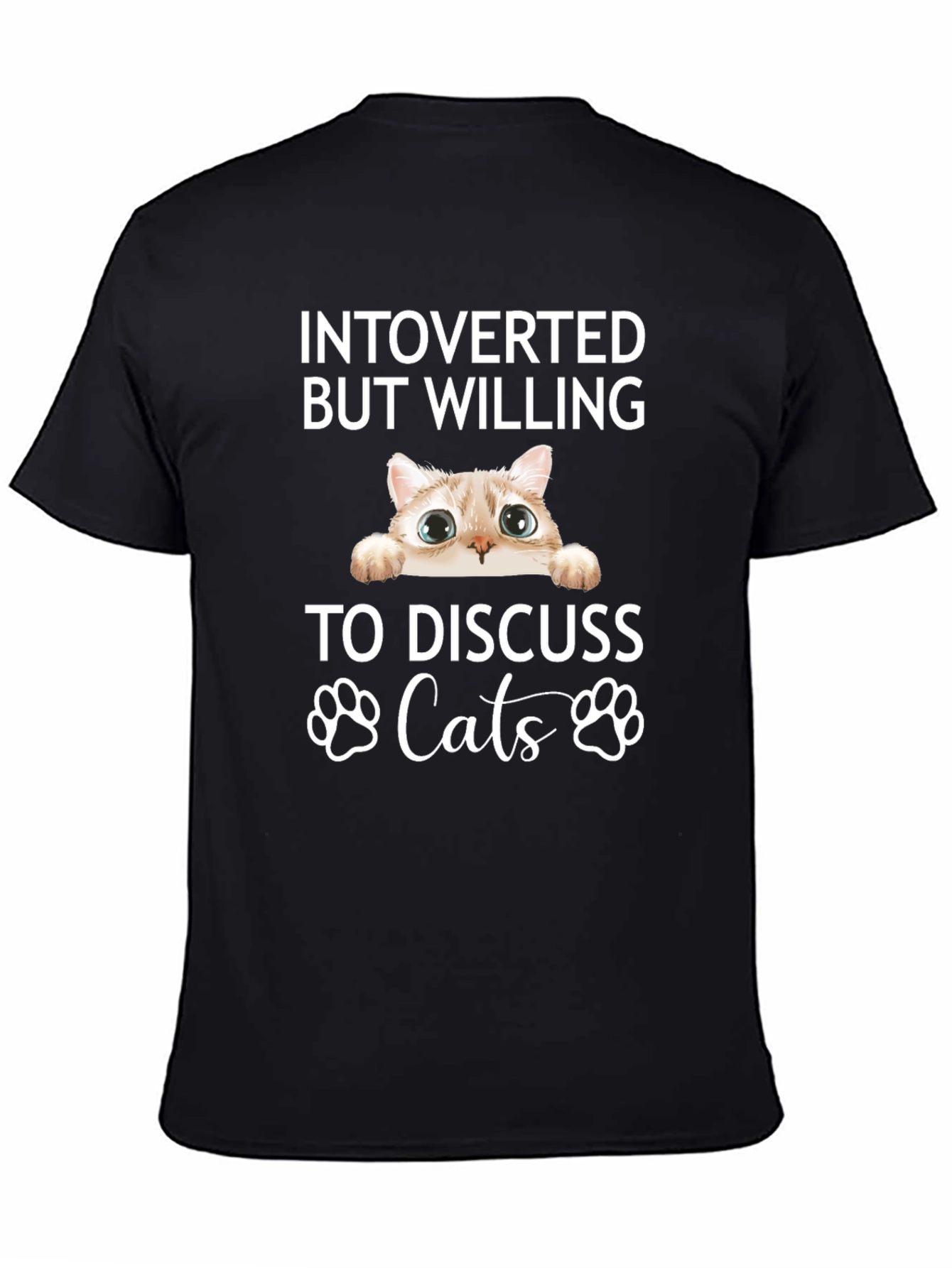Introverted But Willing to Discuss Cats T-Shirt