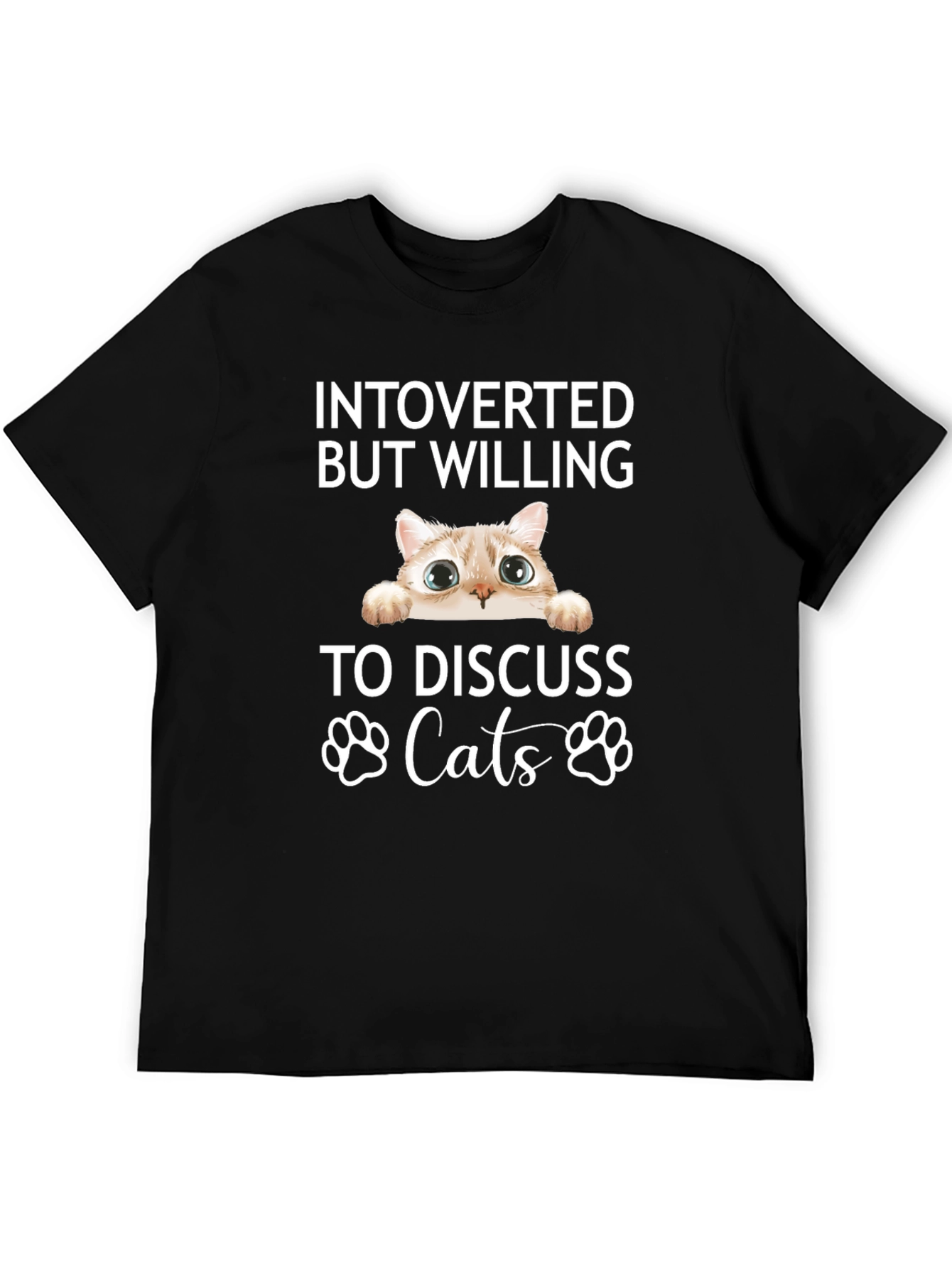 Introverted But Willing to Discuss Cats T-Shirt