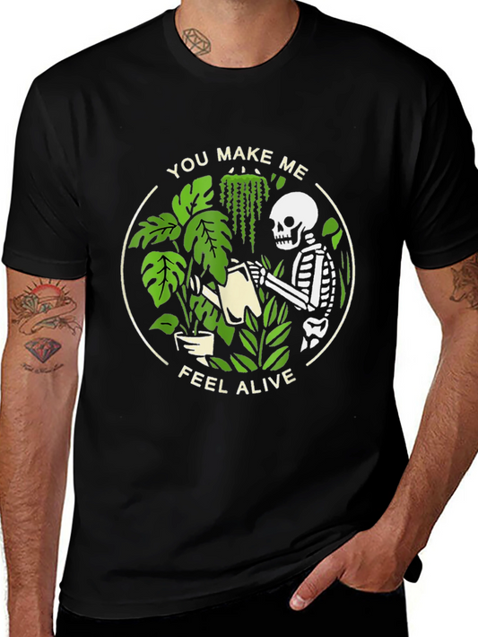 You Make Me Feel Alive Skeleton Plant Lover T-Shirt
