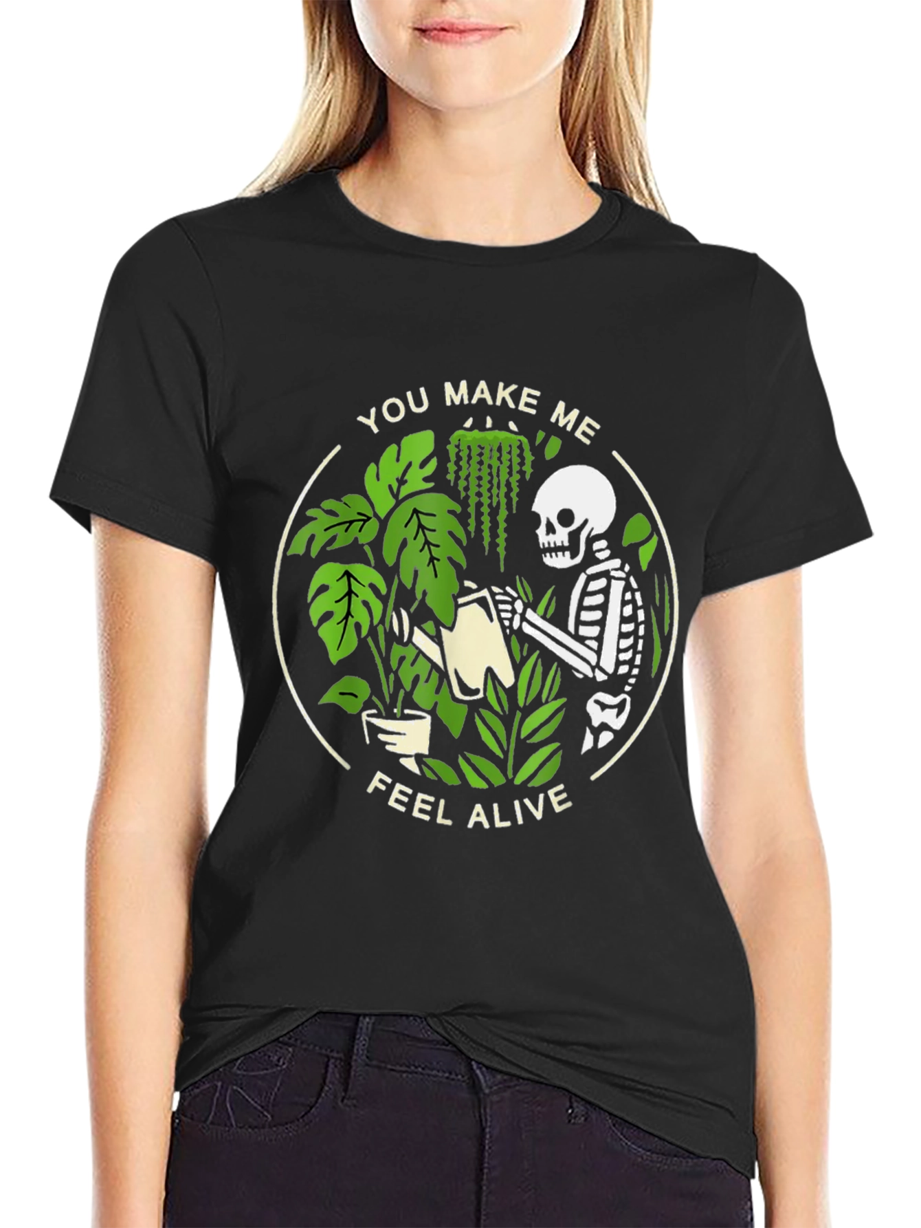 You Make Me Feel Alive Skeleton Plant Lover T-Shirt