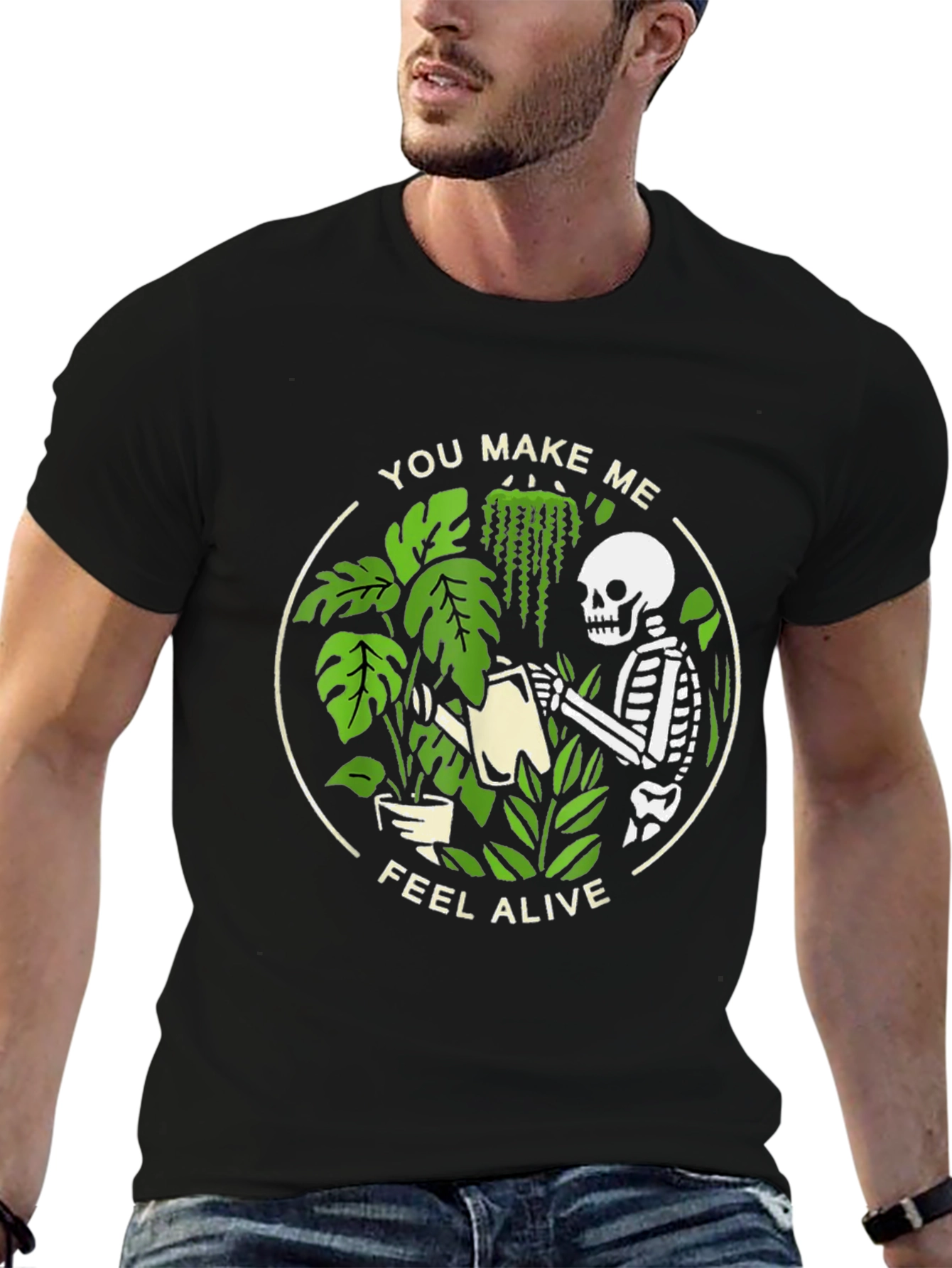 You Make Me Feel Alive Skeleton Plant Lover T-Shirt