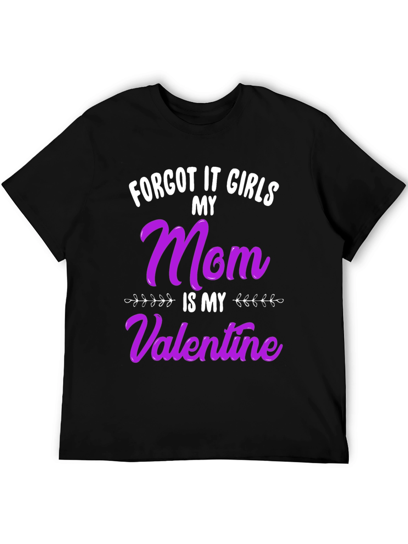 Mom is My Valentine Graphic Tee