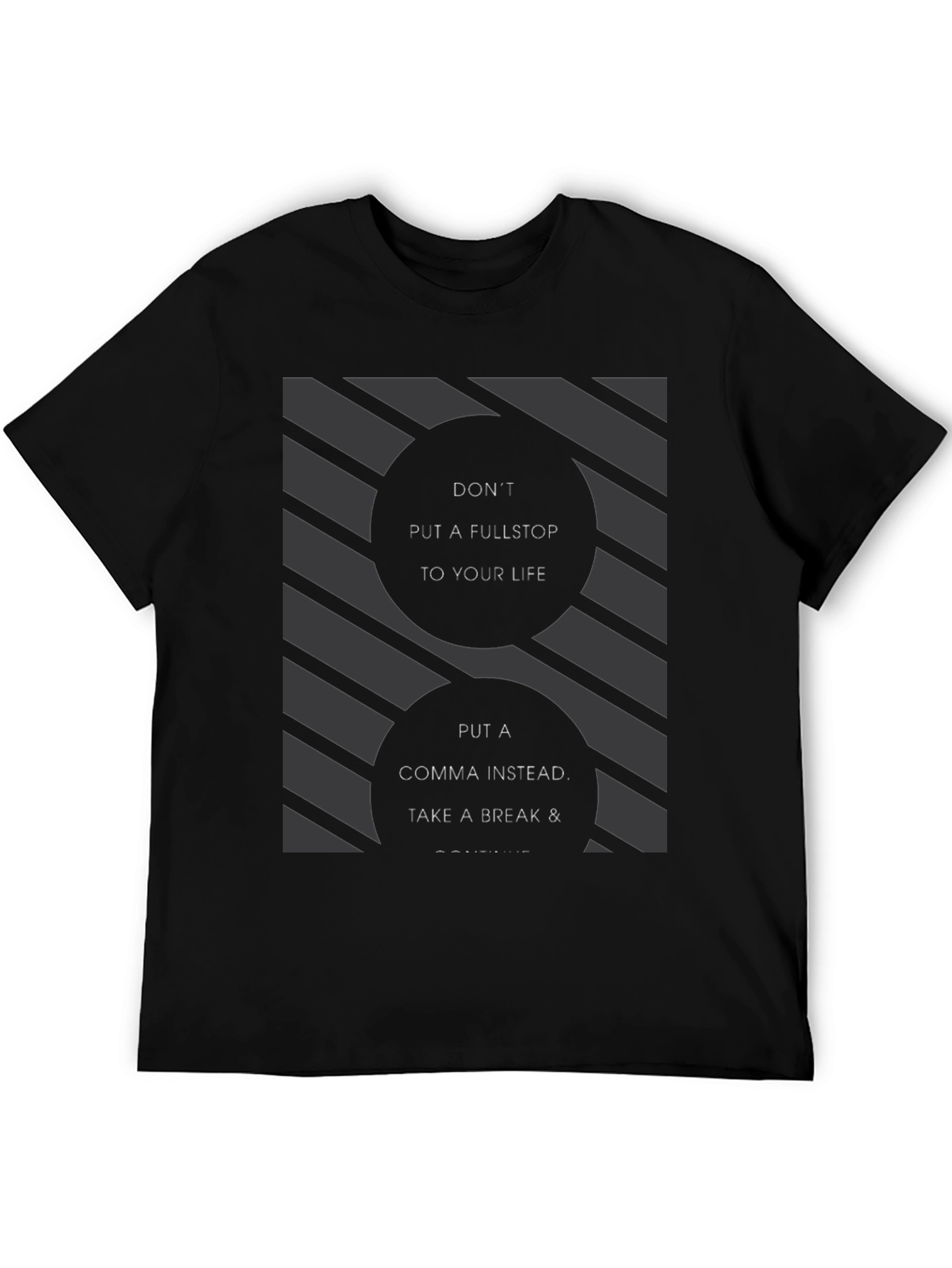 Inspirational Comma T-Shirt - Take a Break & Continue