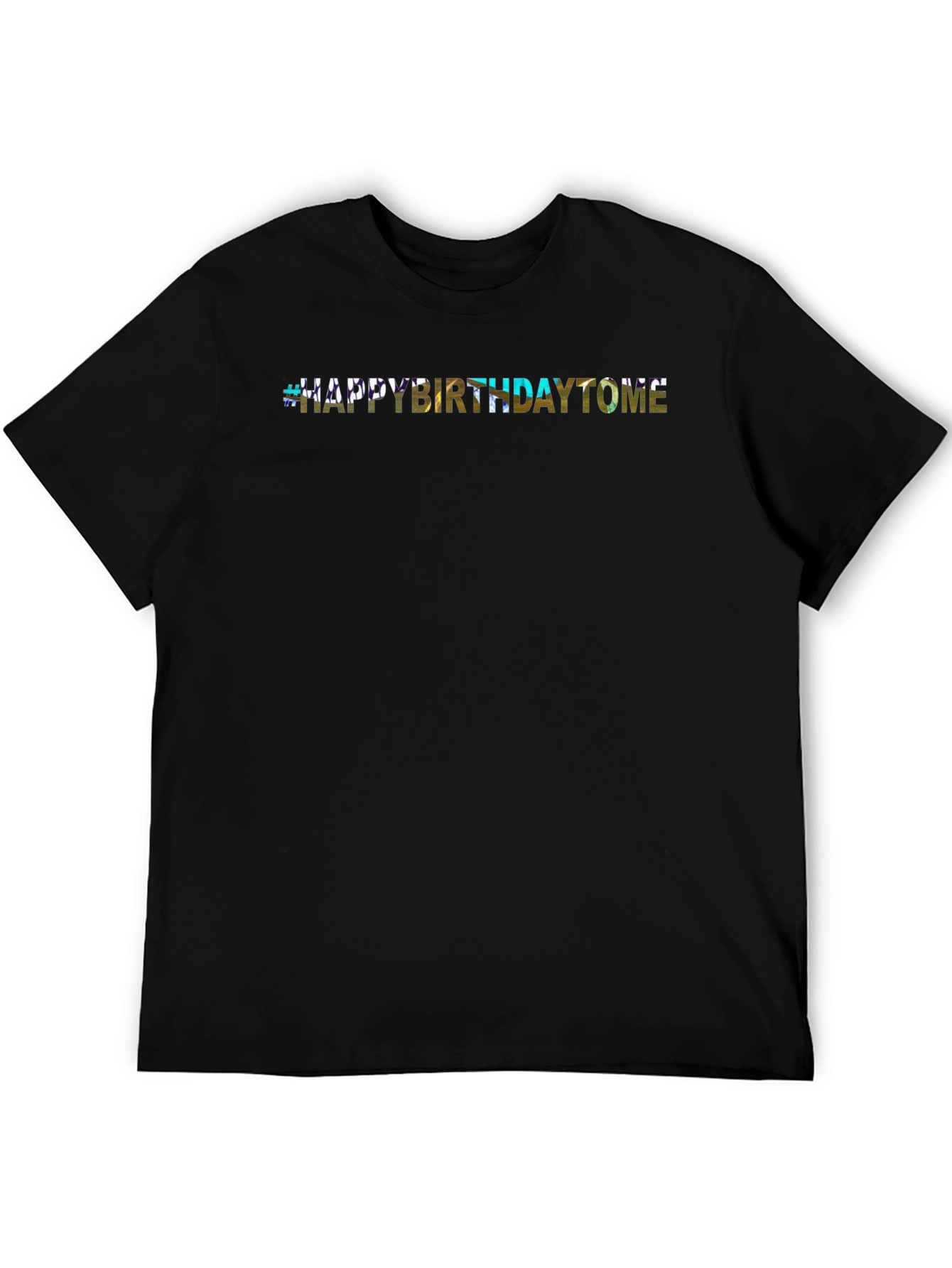 Birthday T-Shirt - Happy Birthday To Me!