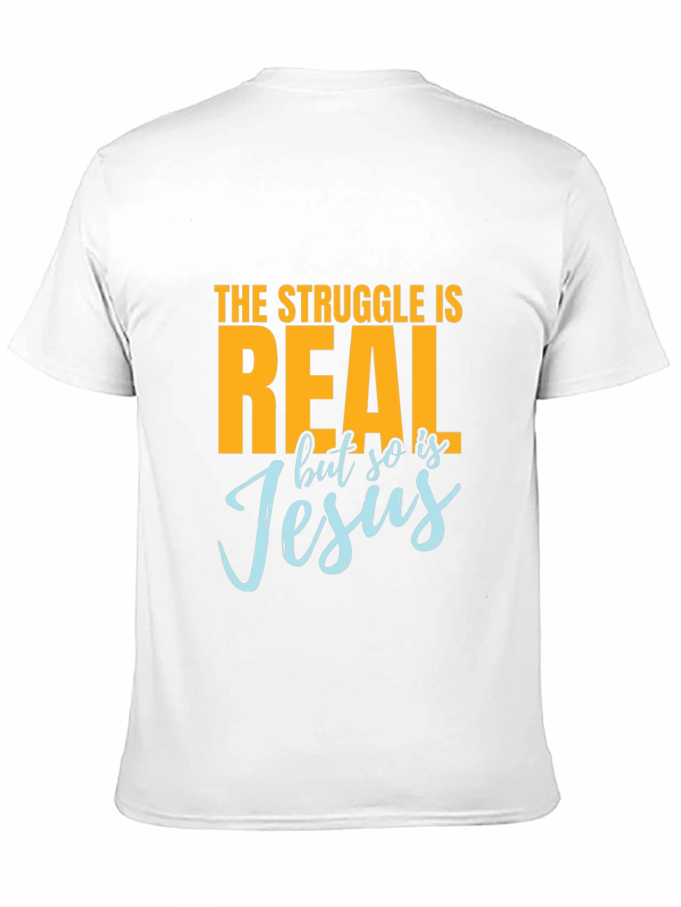 The Struggle is Real T-Shirt