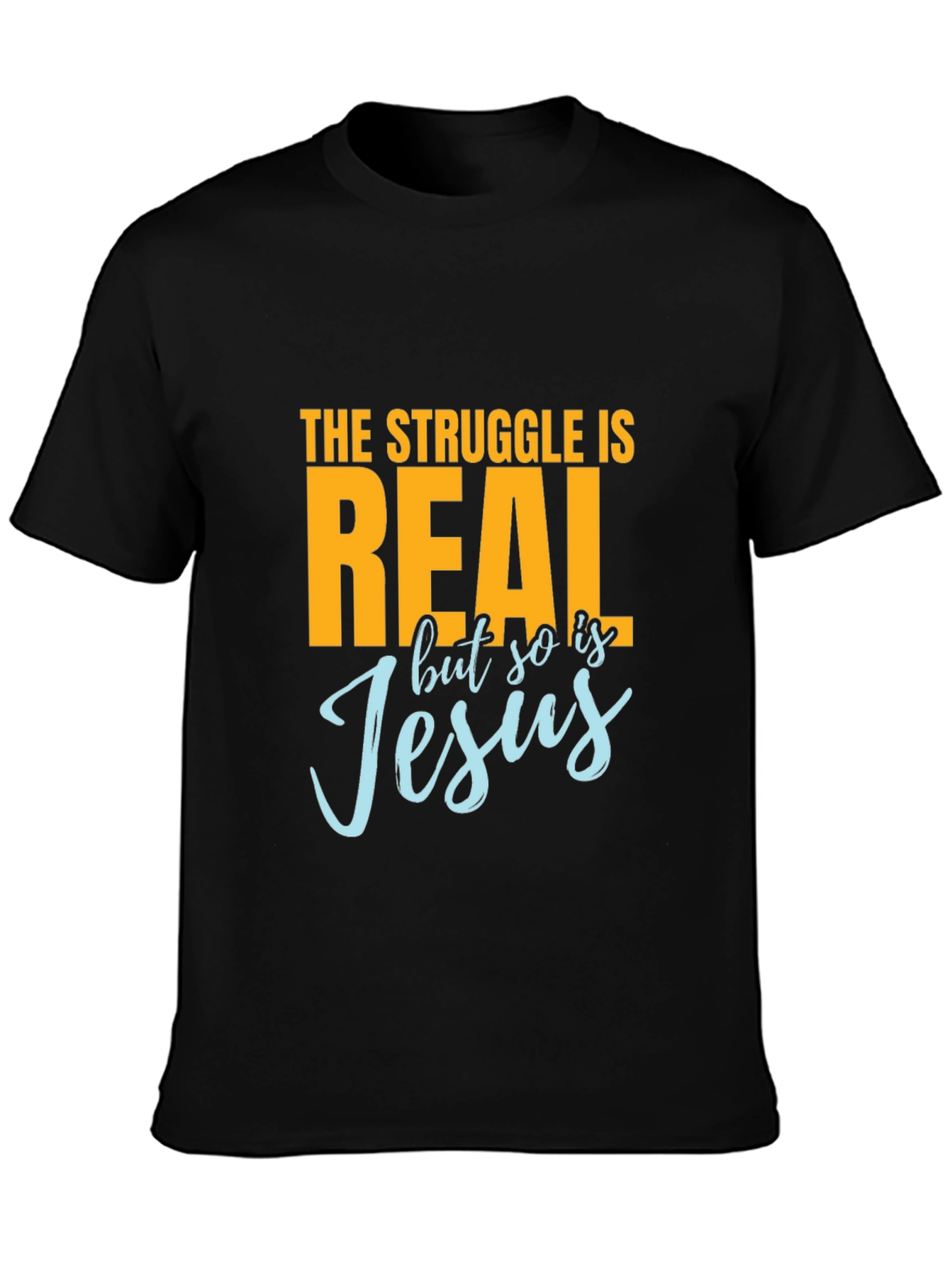 The Struggle is Real T-Shirt