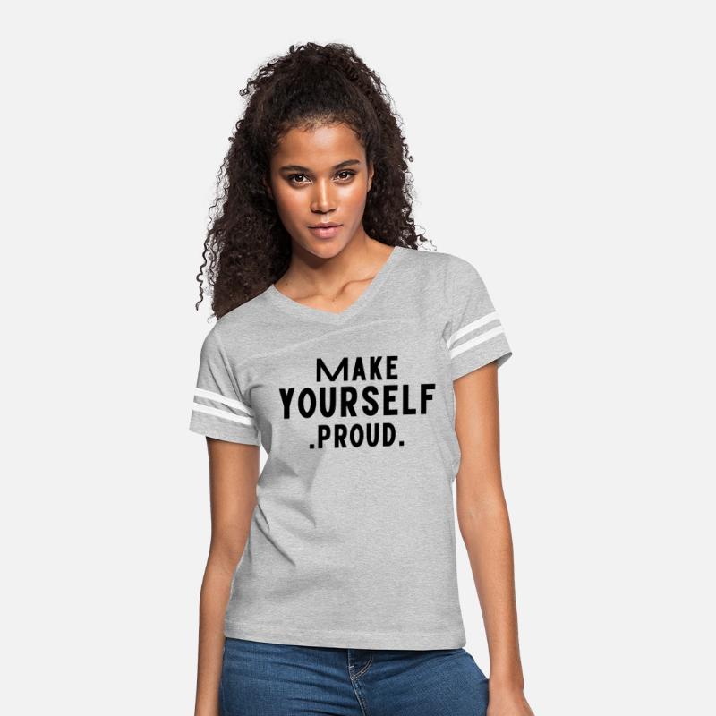 Make Yourself Proud – Motivational Self Growth Tee
