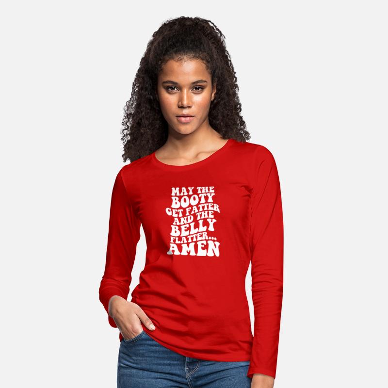 May The Booty Get Fatter & The Belly Flatter Amen