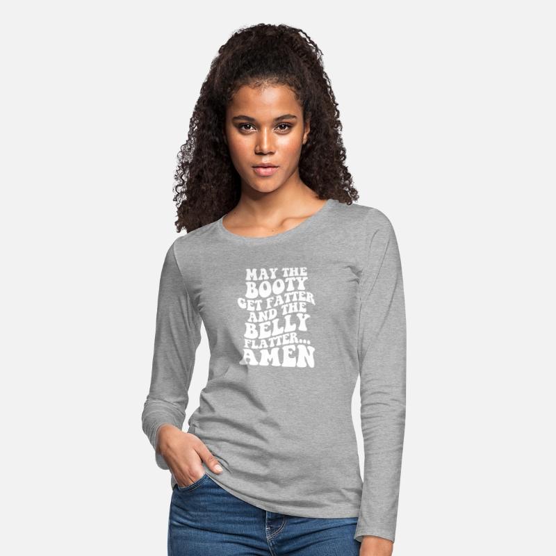 May The Booty Get Fatter & The Belly Flatter Amen