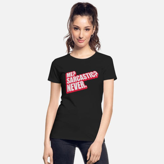 me sarcastic never quote