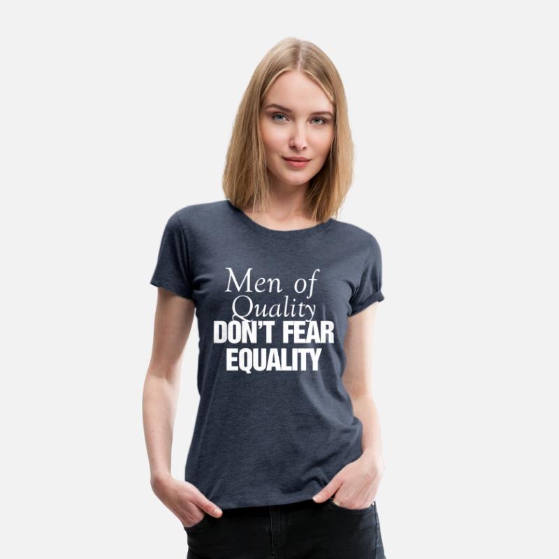 Men of Quality Don't Fear