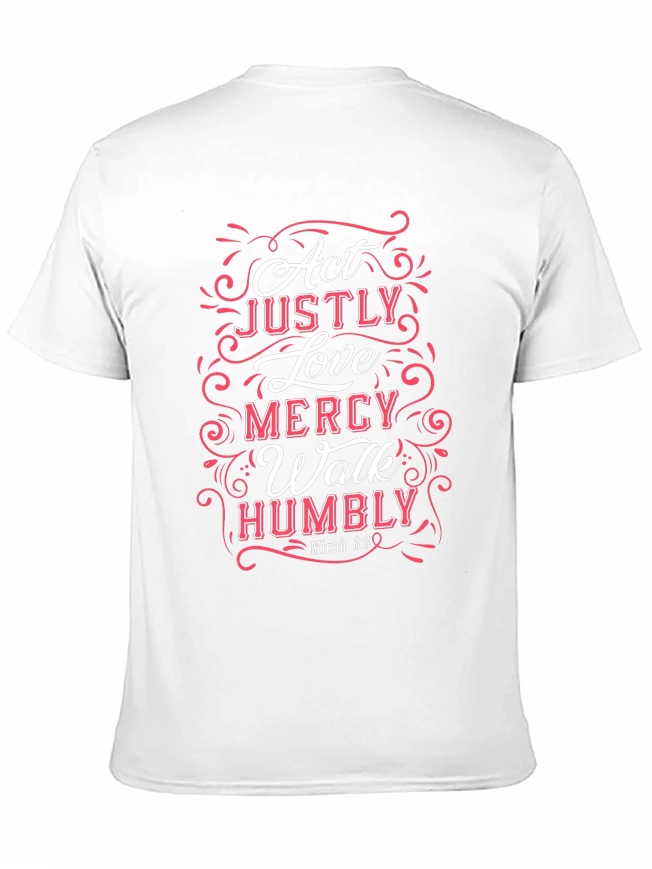 Act Justly Love Mercy Walk Humbly Graphic Tee