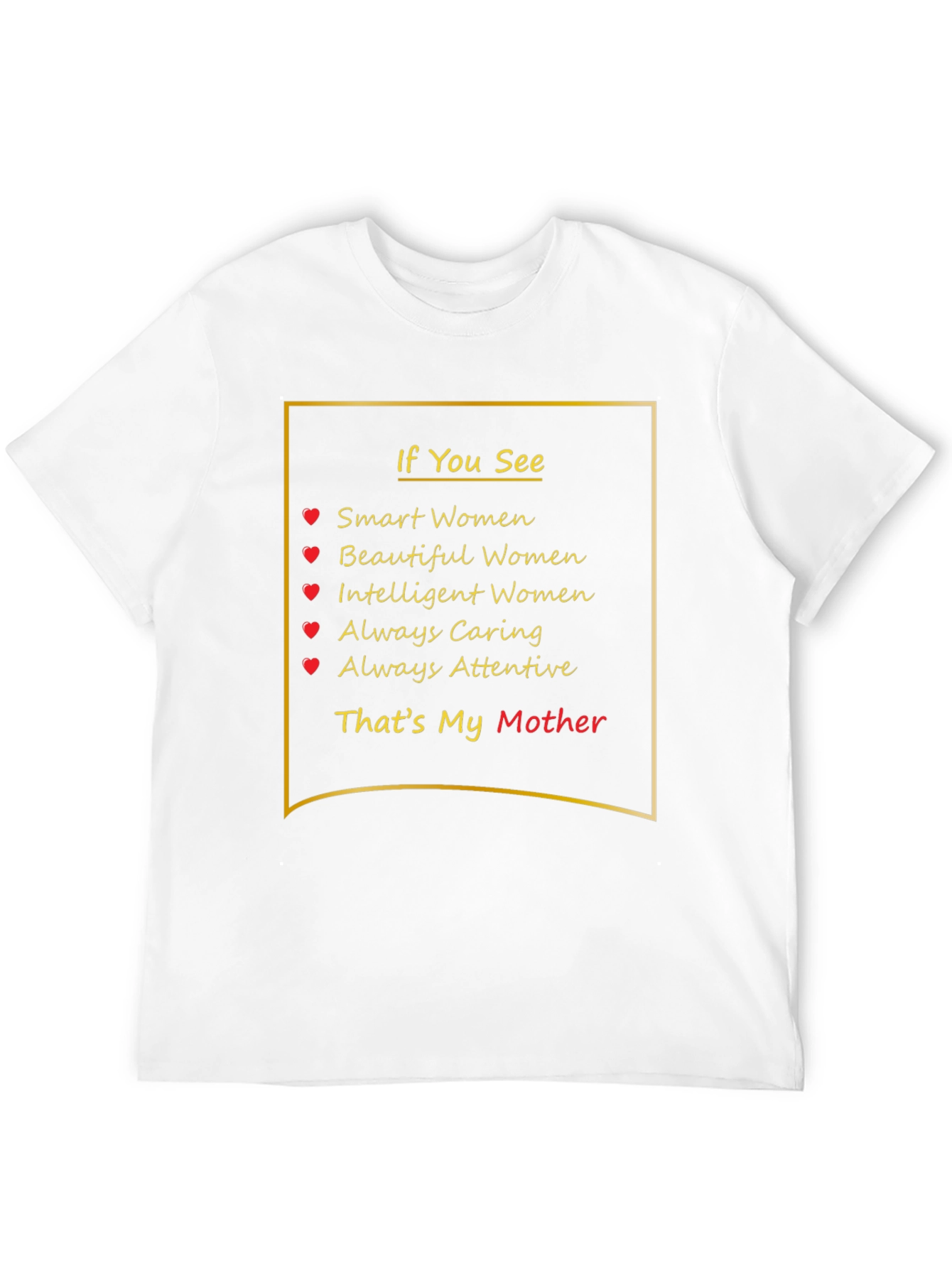 Smart Beautiful Intelligent Mother T-Shirt