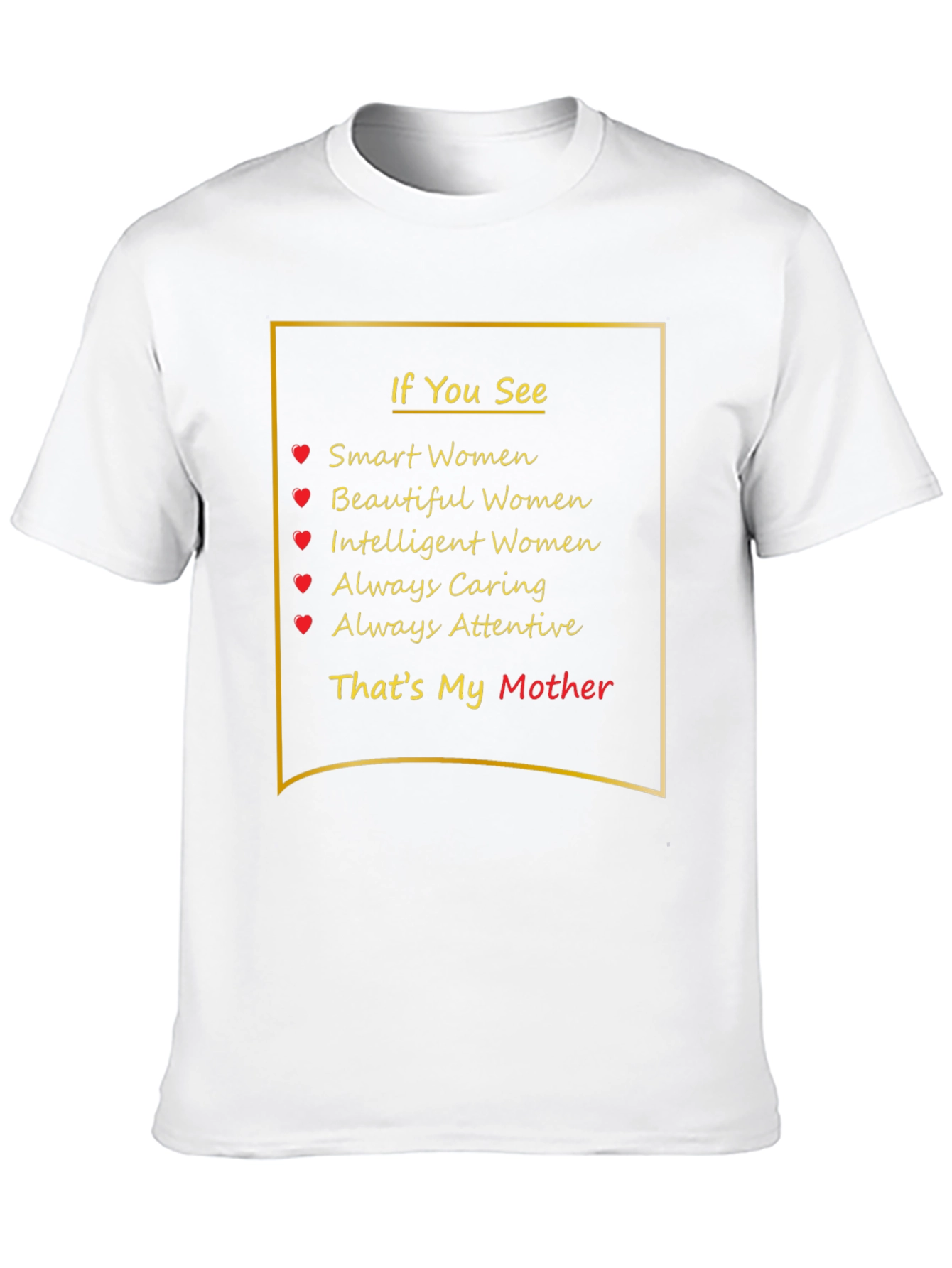 Smart Beautiful Intelligent Mother T-Shirt