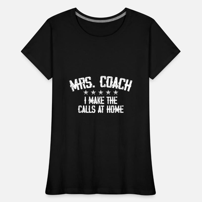 Mrs Coach I Make The Calls At Home 3