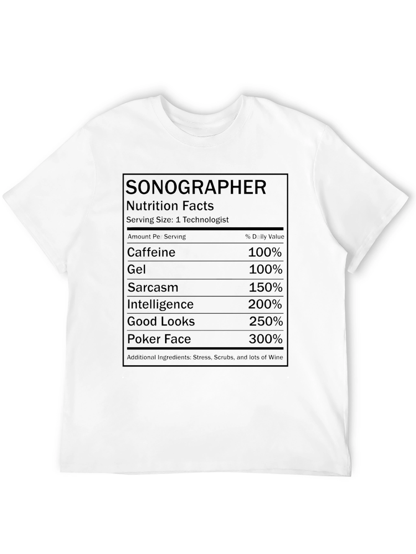 Sonographer Nutrition Facts T-Shirt