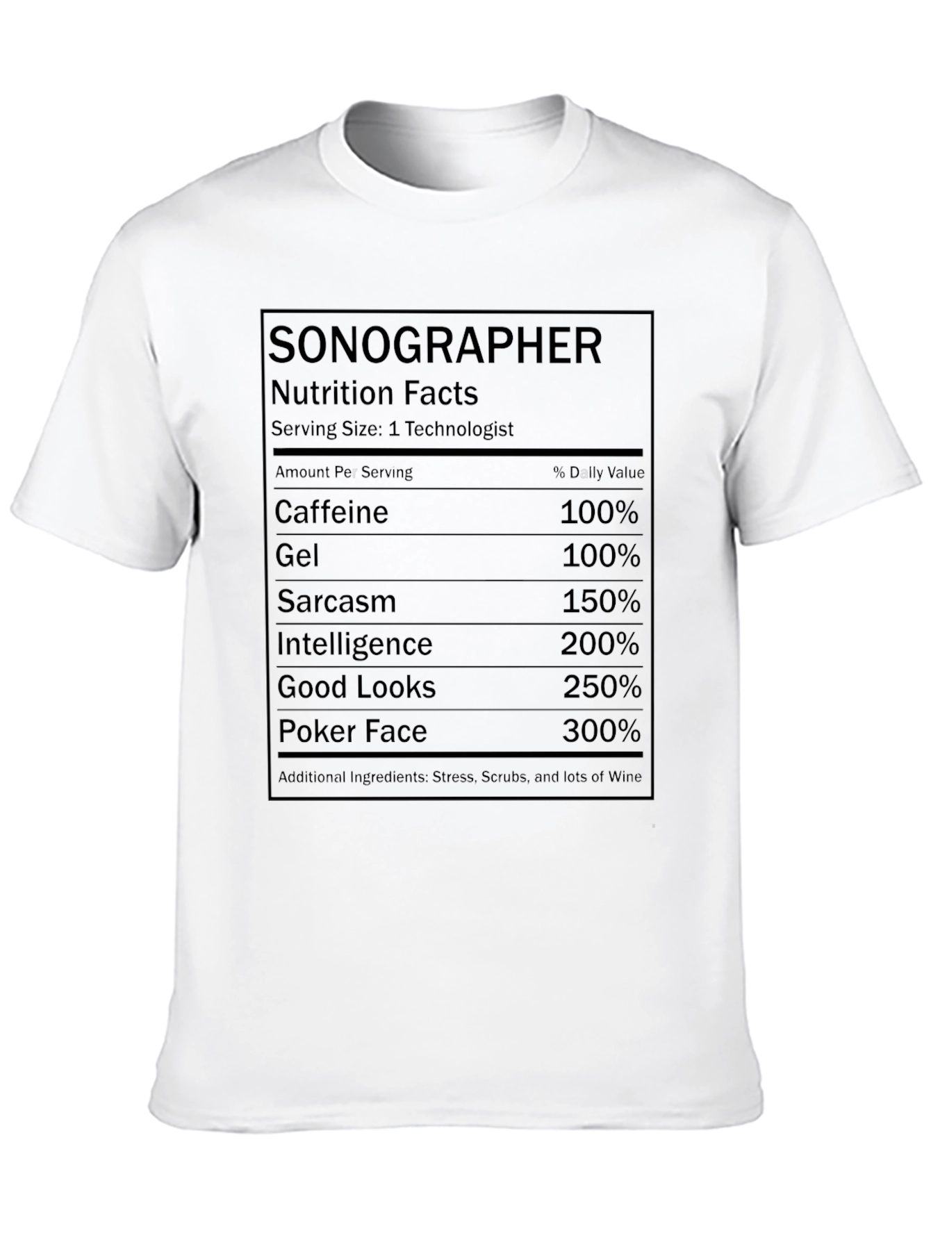 Sonographer Nutrition Facts T-Shirt