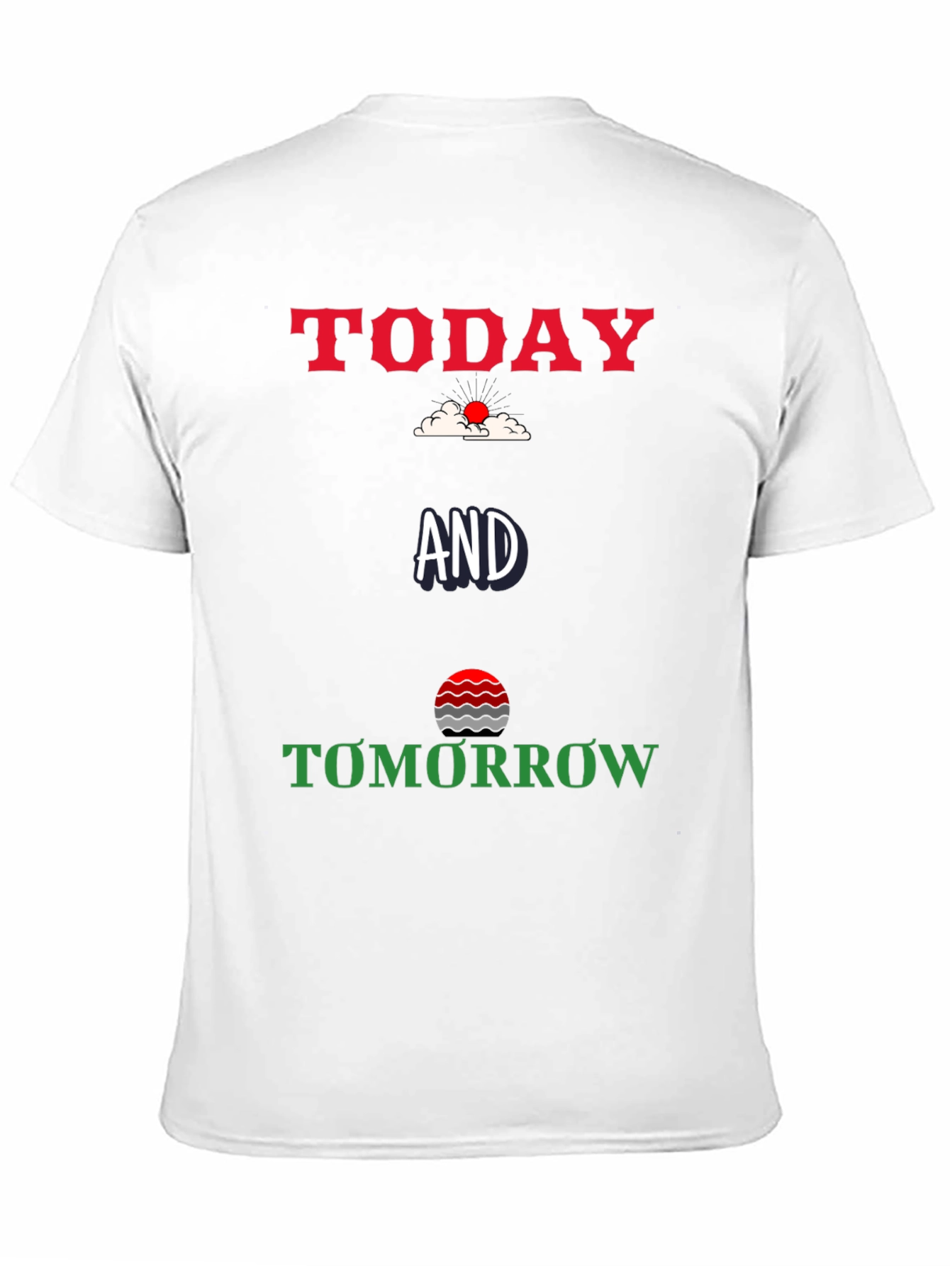 Today and Tomorrow Graphic T-Shirt