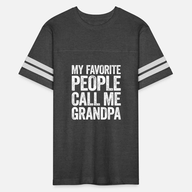 My Favorite People Call Me Grandpa
